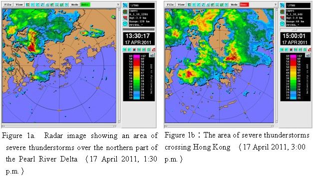 Figure 1a Radar image showing an area of severe thunderstorms over the northern part of the Pearl River Delta 17 April 2011, 1:30 p.m., Figure 1bThe area of severe thunderstorms crossing Hong Kong 17 April 2011, 3:00 p.m.
