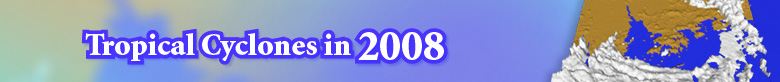 TROPICAL CYCLONES IN 2008